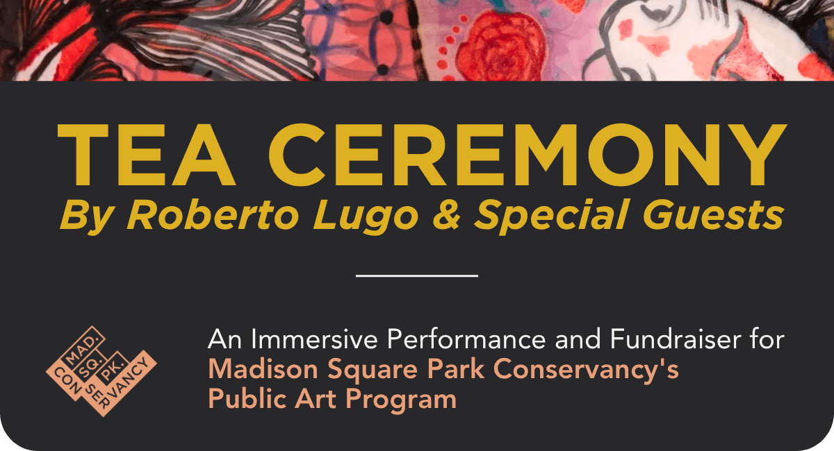 An Immersive Performance and Fundraiser for Madison Square Park Conservancy’s Public Art Program
